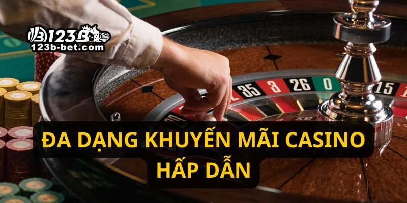 Đa dạng khuyến mãi casino hấp dẫn