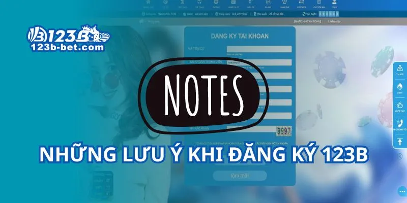 Những lưu ý khi đăng ký 123B