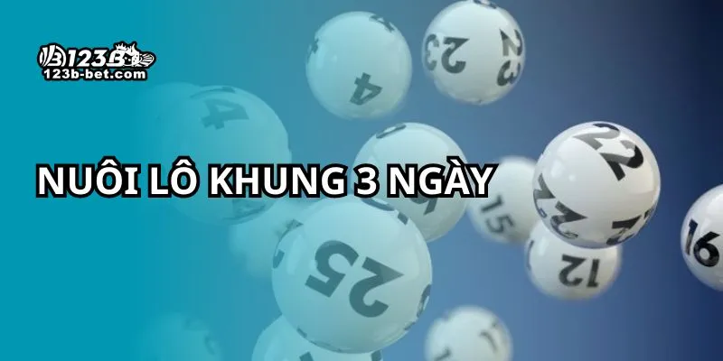 Nuôi lô khung 3 ngày