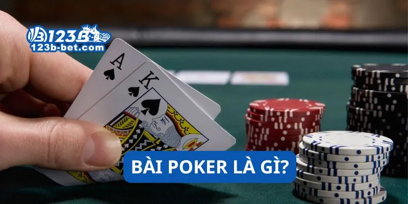 Bài Poker là gì?